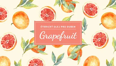 Grapefruit: dubnový průvodce k radostem všedního dne - přírodní kosmetika Nobilis Tilia